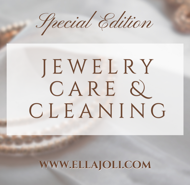 Jewelry Care & Cleaning Ella Joli